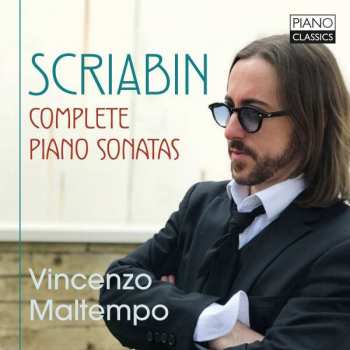 Album Alexander Scriabine: Scriabin: Complete Piano Sonatas