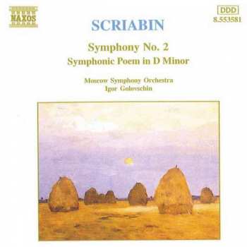 CD Alexander Scriabine: Symphony No.2 • Symphonic Poem In D Minor 438118