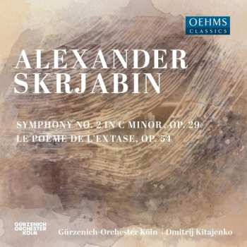 Alexander Scriabine: Symphony No. 2 In C Minor, Op. 29 : 'Le Poème de L'extase', Op. 54
