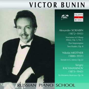 Alexander Scriabine: Victor Bunin Spielt Scirabin, Medtner & Rachmaninoff