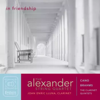 Johannes Brahms: In Friendship (The Clarinet Quintets)
