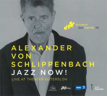 Album Alexander von Schlippenbach: Jazz Now! (Live At Theater Gütersloh)