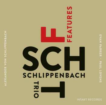 Album Alexander von Schlippenbach Trio: Features