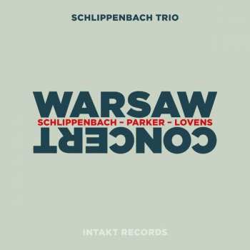 Album Alexander von Schlippenbach Trio: Warsaw Concert
