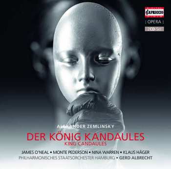 Album Alexander Von Zemlinsky: Der König Kandaules = King Candaules