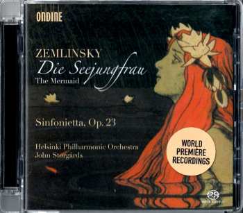 SACD Alexander Von Zemlinsky: Die Seejungfrau (The Mermaid) / Sinfonietta, Op. 23 354891