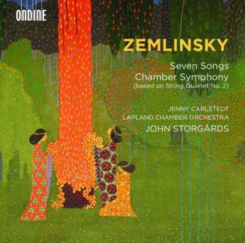 Album Alexander Von Zemlinsky: Seven Songs chamber symphony