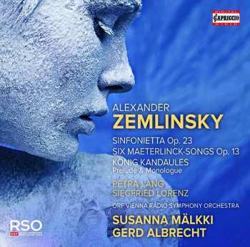 Album Alexander Von Zemlinsky: Sinfonietta / 6 Gesänge / Der König Kandaules (excerpts)