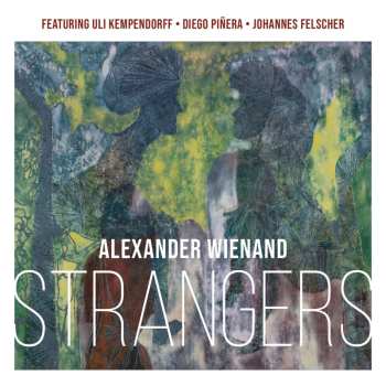 CD Alexander Wienand: Strangers