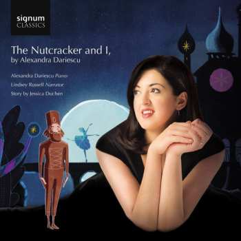 Album Alexandra Dariescu: The Nutcracker And I