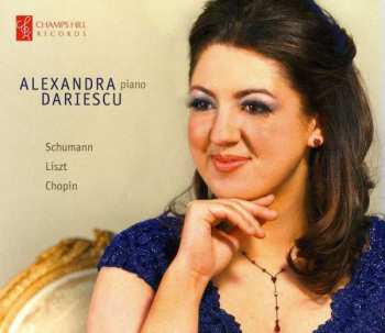 Album Alexandra Dariescu: Schumann Liszt Chopin
