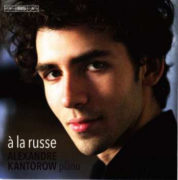 Album Alexandre Kantorow: À la Russe