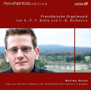 Album Alexandre-pierre-françois Boely: Maxime Heintz - Französische Orgelmusik