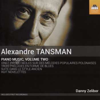 Alexandre Tansman: Piano Music, Volume Two