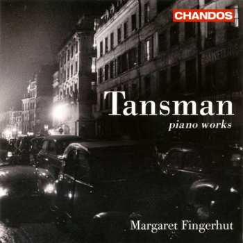Album Alexandre Tansman: Piano Works