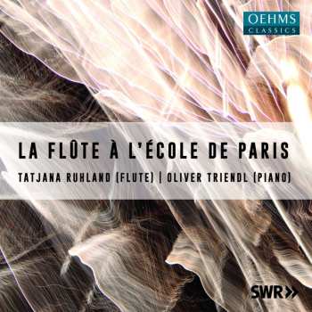 Album Alexandre Tansman: Tatjana Ruhland - La Flute A L'ecole De Paris