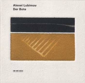 CD Alexei Lubimov: Der Bote 352218