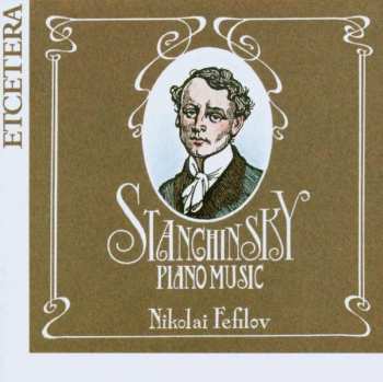 Album Alexei Stanchinsky: Piano Music