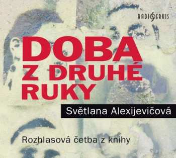 Album Various: Alexijevičová: Doba z druhé ruky (MP3