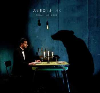 Album Alexis HK: Comme Un Ours
