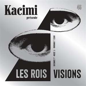 Alexis Kacimi: 7-les Rois/visions