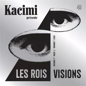 Alexis Kacimi: 7-les Rois/visions