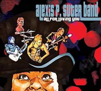 Album Alexis P. Suter Band: All For Loving You