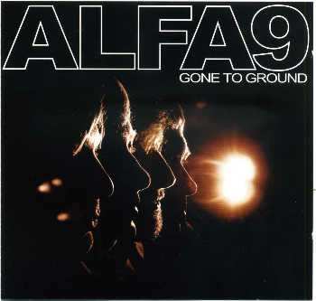 Album Alfa 9: Gone To Ground