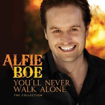 Album Alfie Boe: You'll Never Walk Alone (The Collection)