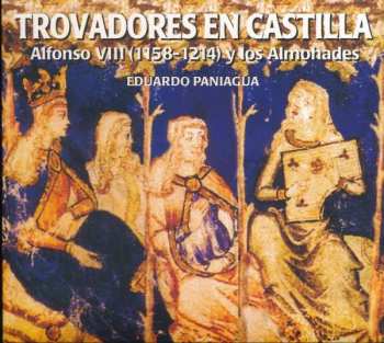 Alfonso VIII of Castile: Trovadores En Castilla
