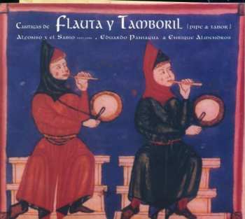 Alfonso X El Sabio: Cantigas De Flauta Y Tamboril
