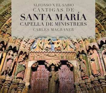 Alfonso X -el Sabio-: Cantigas De Santa Maria