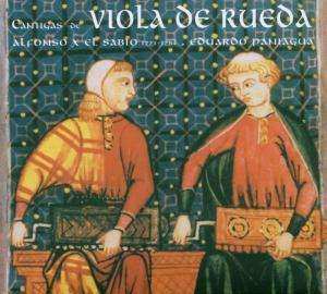 Alfonso X El Sabio: Cantigas De Viola De Rueda