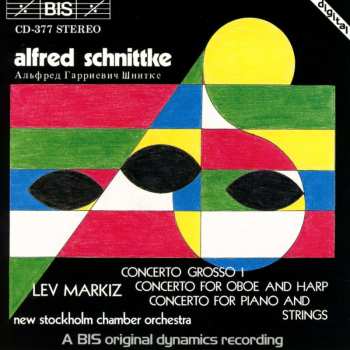 CD Alfred Schnittke: Concerto Grosso I · Concerto For Oboe And Harp · Concerto For Piano And Strings 453528