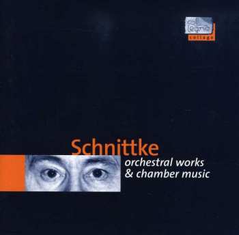 Album Alfred Schnittke: Orchestral Works & Chamber Music