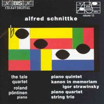 CD Alfred Schnittke: Piano Quintet; Kanon In Memoriam Igor Stravinsky; Piano Quartet; String Trio 417110