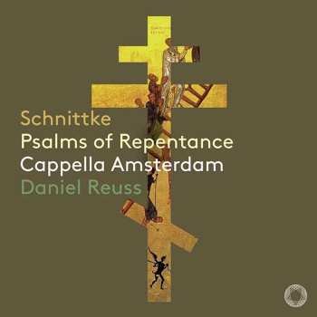 CD Alfred Schnittke: Psalms Of Repentance (bußpsalmen) 447751