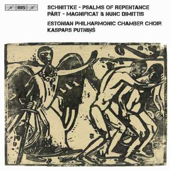 Album Alfred Schnittke: Psalms Of Repentance; Magnificat & Nunc Dimittis