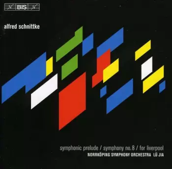 Symphonic Prelude / Symphony No. 8 / For Liverpool