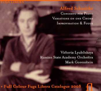 Album Alfred Schnittke: Concerto For Piano - Variations On One Chord - Improvisation & Fugue