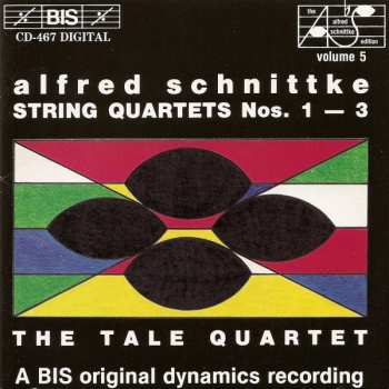 Album Alfred Schnittke: String Quartets Nos. 1 - 3