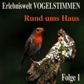 Album Alfred Werle: Erlebniswelt Vogelstimmen - Folge 1 - Rund Ums Haus