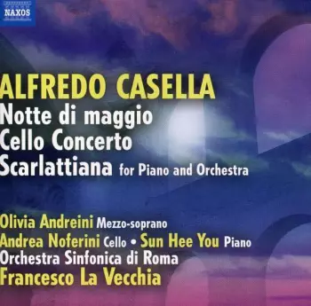 Note Di Maggio • Cello Concerto • Scarlattiana For Piano And Orchestra