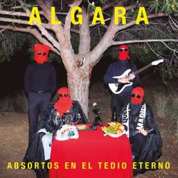 Album Algara: Absortos En El Tedio Eterno