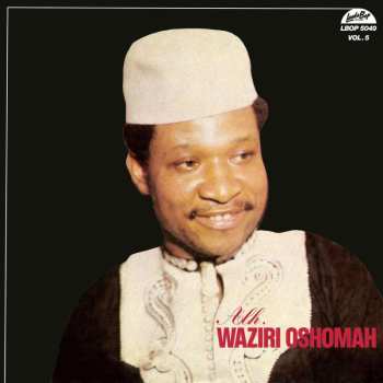 LP Sir Waziri Oshomah And His Traditional Sound Makers: Vol. 5 492556