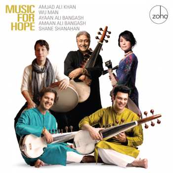 Album Ali Amjad Khan & Wu Man & Amaan Ali Bangash: Music For Hope