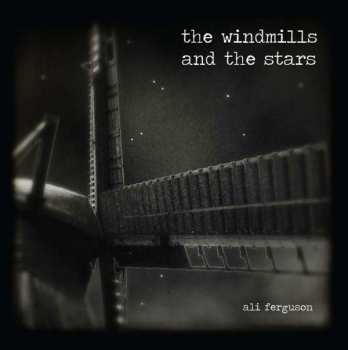 CD Ali Ferguson: The Windmills And The Stars DIGI 407089