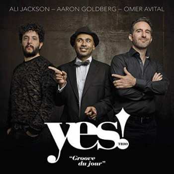 Album Ali Jackson: Yes! trio - Groove du jour