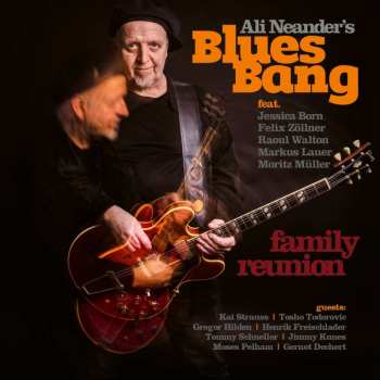 CD Ali Neander's Blues Bang: Family Reunion 460861