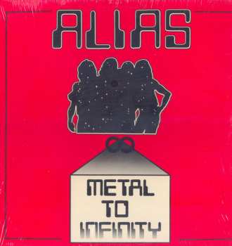 Album Alias: Metal To Infinity